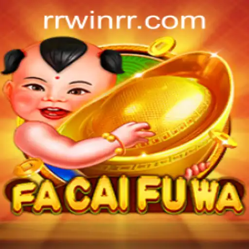 Exploring the World of FaCaiFuWa and How to Access It via rrwin PH Login